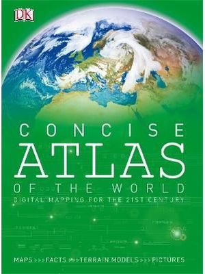 Concise Atlas of The World - Digital Mapping For The 21St Century