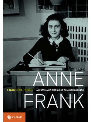 Anne Frank: a História do Diário Que Comoveu o Mundo