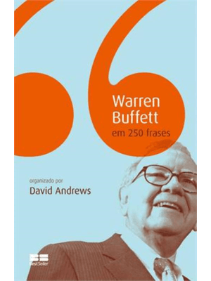 Warren Buffet em 250 Frases