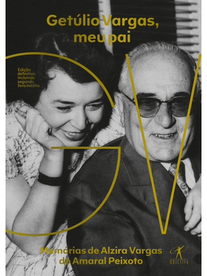 Getúlio Vargas, Meu Pai