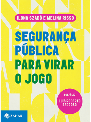 Segurança Pública para Virar o Jogo
