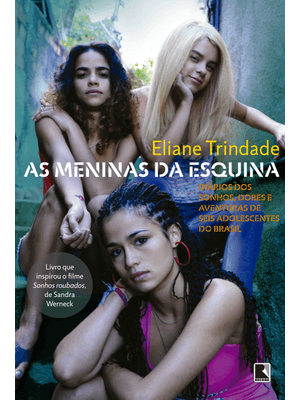 As Meninas da Esquina: Diários dos Sonhos, Dores e Aventuras de Seis Adolescentes do Brasil