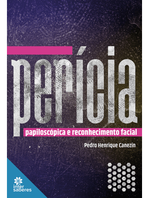 Perícia Papiloscópica e Reconhecimento Facial