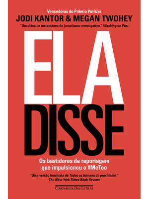 Ela Disse: os Bastidores da Reportagem Que Impulsionou o #Metoo