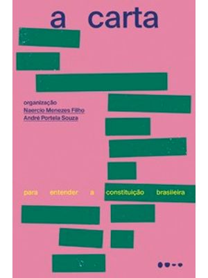 A Carta: para Entender a Constituição Brasileira