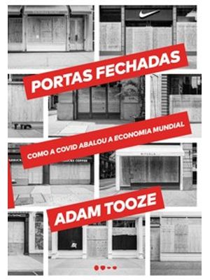 Portas Fechadas: Como a Covid Abalou a Economia Mundial