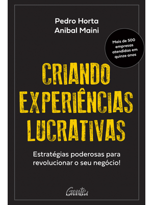 Criando Experiências Lucrativas: Estratégias Poderosas para Revolucionar o Seu Negócio!