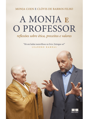 A Monja e o Professor: Reflexões sobre Ética, Preceitos e Valores