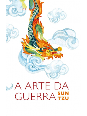 A Arte da Guerra: o Tratado Militar Mais Antigo do Mundo