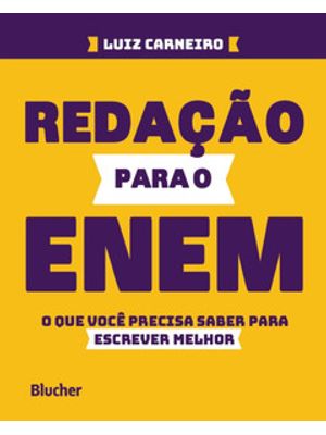 Redação para o Enem: o Que Você Precisa Saber para Escrever Melhor