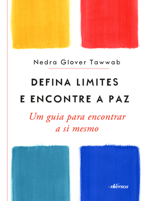 Defina Limites e Encontre a Paz: Um Guia para Encontrar a Si Mesmo