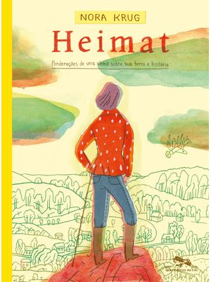 Heimat: Ponderações de Uma Alemã sobre Sua Terra e História