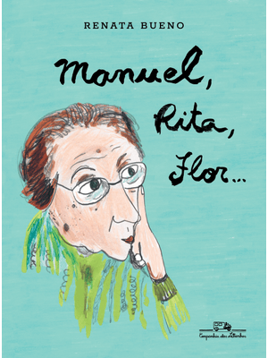 Manuel, Rita, Flor...