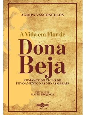 A Vida em Flor de Dona Beja