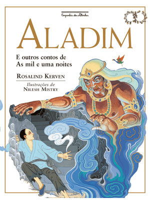 Aladim (Nova Edição): e Outros Contos de as Mil e Uma Noites