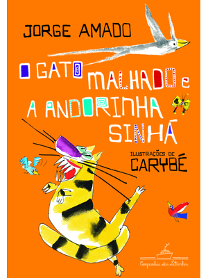 O Gato Malhado e a Andorinha Sinhá