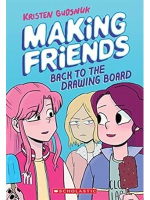 Making Friends - Vol. 02 - Back To The Drawing Board