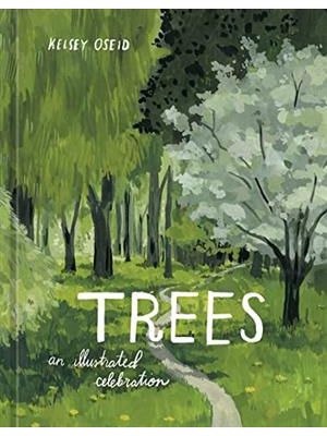 Trees: An Illustrated Celebration