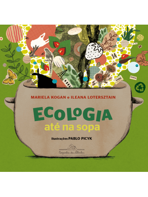 Ecologia Até na Sopa