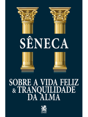 Sobre a Vida Feliz e Tranquilidade da Alma