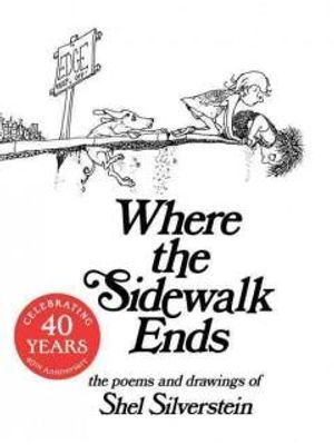 Where The Sidewalk Ends - The Poems and Drawings of Shel Silverstein