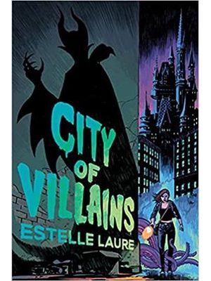 City of Villains (City of Villains, Book 1)