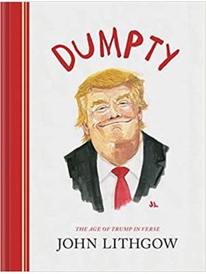Dumpty - The Age of Trump in Verse