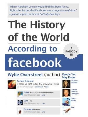 History of The World According To Facebook, The