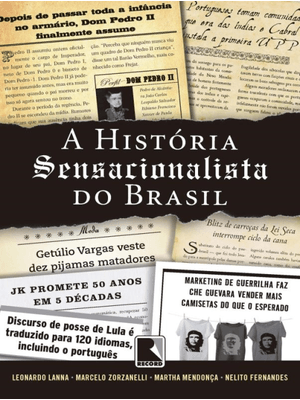 A História Sensacionalista do Brasil