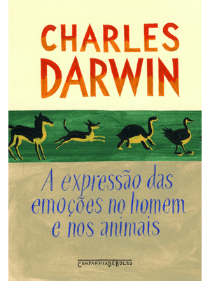 A Expressão das Emoções no Homem e nos Animais