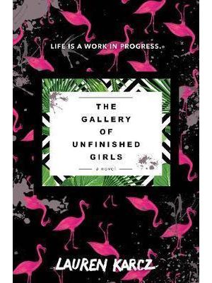 Gallery of Unfinished Girls, The