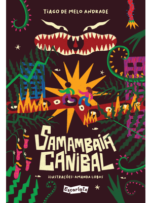 Samambaia Canibal: Um Astuciado Antropófago-Tropicalista