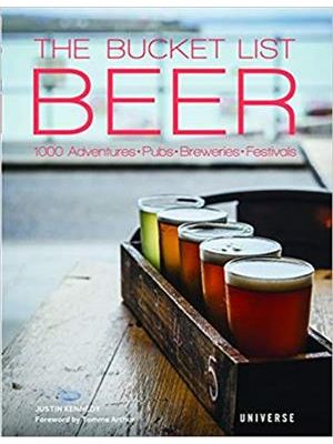 Bucket List, The - Beer - Beer-Themed Adventures: Pubs, Breweries, Festivals, and More