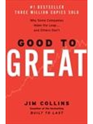 Good To Great - Why Some Companies Make The Leap...And Others Don´T