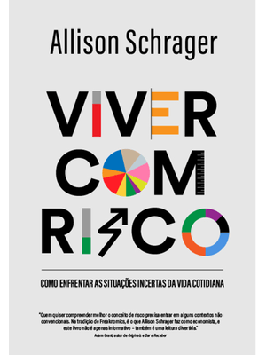Viver com Risco: Como Enfrentar as Situações Incertas da Vida Cotidiana
