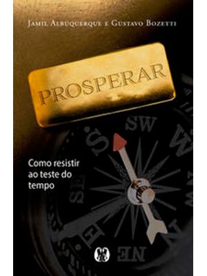 Prosperar: Como Resistir Ao Teste do Tempo