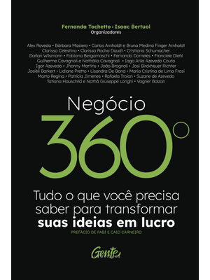 Negócio 360º: Tudo o Que Você Precisa Saber para Transformar Suas Ideias em Lucro
