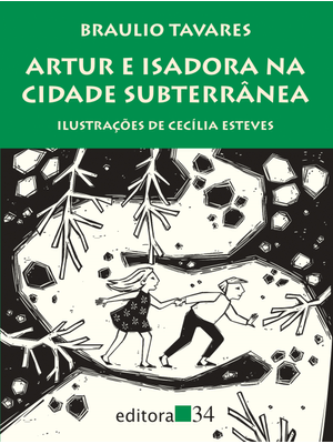 Artur e Isadora na Cidade Subterrânea