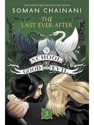 The School For Good and Evil #3: The Last Ever After