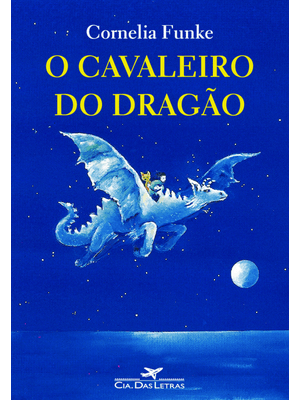 O Cavaleiro do Dragão: Obra Completa