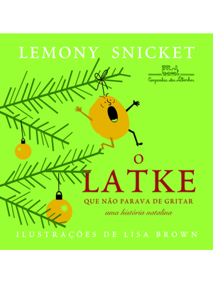 O Latke Que Não Parava de Gritar
