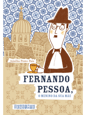 Fernando Pessoa, o Menino da Sua Mãe
