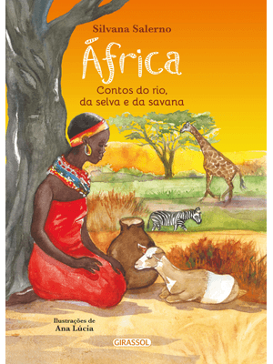 África - Contos do Rio, da Selva e da Savana - 2ª Edição