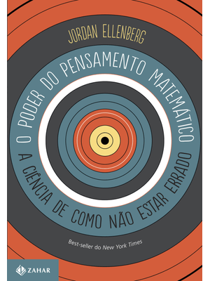O Poder do Pensamento Matemático: a Ciência de Como Não Estar Errado
