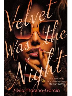 Velvet Was The Night