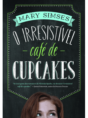 O Irresistível Café de Cupcakes