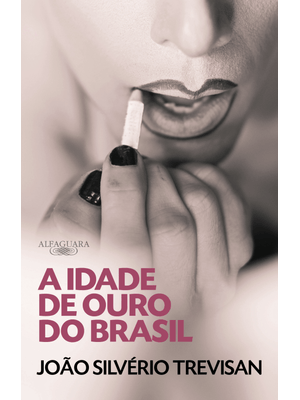 A Idade de Ouro do Brasil