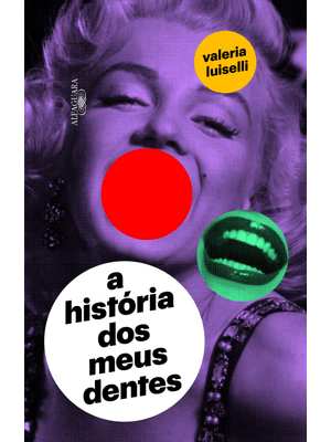 A História dos Meus Dentes