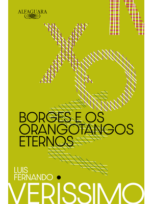 Borges e os Orangotangos Eternos (Nova Edição)