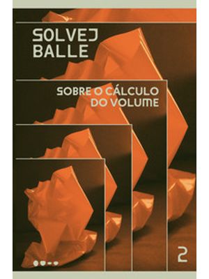 Sobre o Cálculo do Volume: 2
